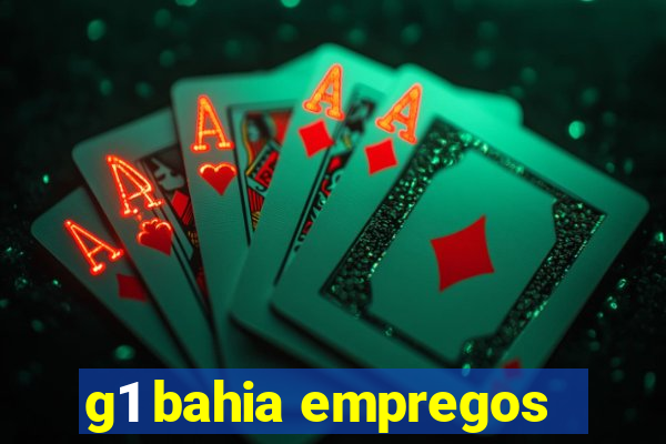 g1 bahia empregos